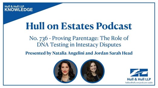 Hull on Estates 736 - Proving Parentage: The Role of DNA Testing in Intestacy Disputes | Hull Hull LLP