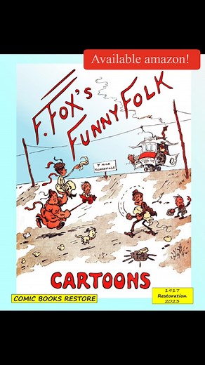 Fox's funny folk, cartoons: From 1917, restored 2023 LINK: https://www.amazon.com/dp/B0BW37KVV3 Discover the adventures of the Toonerville Trolley. A comic strip published for nearly 50 years. Created by the famous cartoonist Fontaine Fox. Here re-edited and lay out by COMIC BOOKS RESTORE. - Format 8'x10' - Black and white edition - 107 pages #toonerville #folk #cartoons #cartoon #cartoons #cartoonart #cartoonnetwork #cartoonist #CartoonTattoo #comicstrip #comic #comics #comicavenue8 #comicbooks