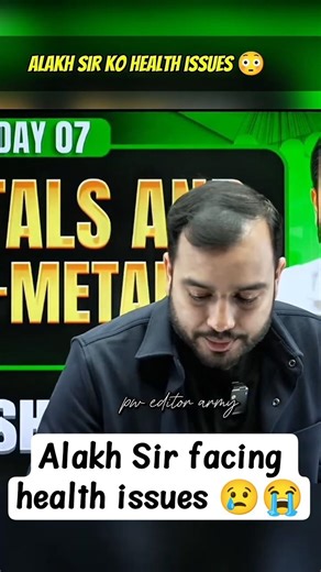 Alakh Sir ki health ko kya hua 😳😢 #alakhsir #class10 #pweditoramry #jee2026 #neet2026 #rajwantsir