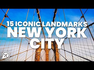 15 Iconic Landmarks In New York City, USA