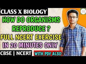 Full Ncert Exercise Solutions How do Organisms Reproduce Class 10 Science