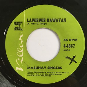 Mabuhay Singers - Lawiswis Kawayan