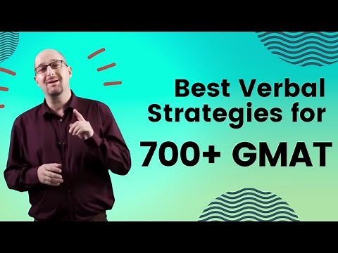 Best Verbal Strategies for 700+ on the GMAT