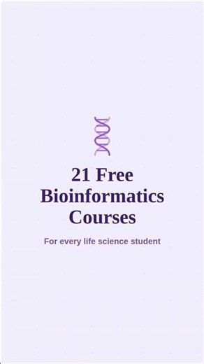21 free online bioinformatics courses in IIT, IISER, IISc