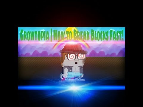 Growtopia | How To Break Blocks FAST!
