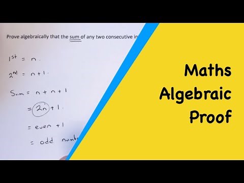 Maths Proof - Prove Algebraically That The Sum Of Any Two Consecutive Integers Is An Odd Number