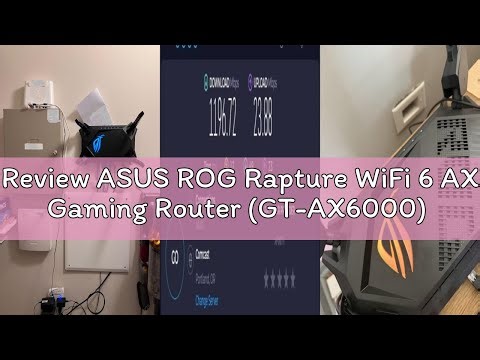 Review ASUS ROG Rapture WiFi 6 AX Gaming Router (GT-AX6000) Dual 2.5G WAN/LAN Ports, Quad-Core 2.0Gh