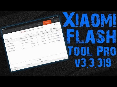 Xiaomi Mi Flash Tool Pro v3.3.319 | Best Xiaomi Service Tool