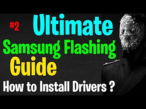 Samsung Flashing Guide :- How to Install Samsung USB drivers | 2022