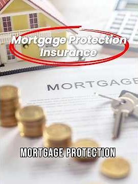 What is Mortgage protection insurance?