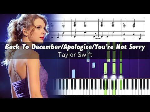Taylor Swift - Back To December/Apologize/You're Not Sorry - Piano Tutorial with Sheet Music