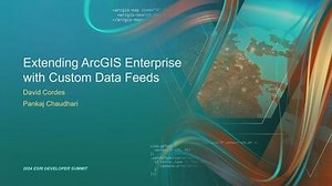 Extending ArcGIS Enterprise with Custom Data Feeds
