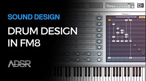 ADSR Sounds Drum Design in FM8 tutorial by Jonny Strinati