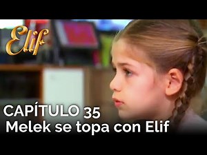 Elif Chapter 35 | Melek runs into Elif