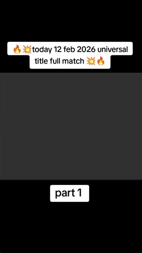 part 1 🔥💥today 12 feb 2026 universal title full match 💥🔥#undertaker #WWE #BrockLesnar #WrestleMania #JohnCena #Romanreigns