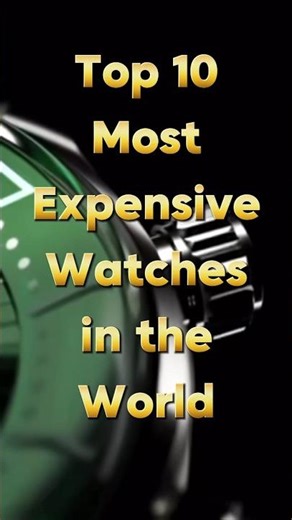 Top 10 Most Expensive Watches in the World ⌚💎 #top10 #LuxuryWatches #ExpensiveWatches #RichLife