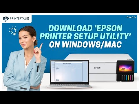 How to Download and Install the Epson Printer Setup Utility (windows/Mac)? | Printer Tales