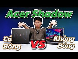 Beautiful or Powerful? Distinguishing between Acer Shadow and Acer Shadow Knight! | TGS365