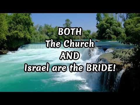 The True Bide of Christ! Who is the Bride and the Lamb's Wife? Is Israel the Bride of Jesus Christ?