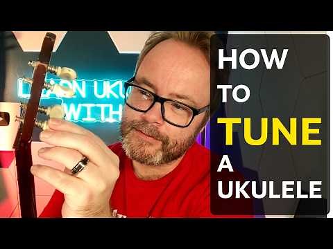 Ukulele Tuning | How to Tune Your Ukulele by Ear & Tuner