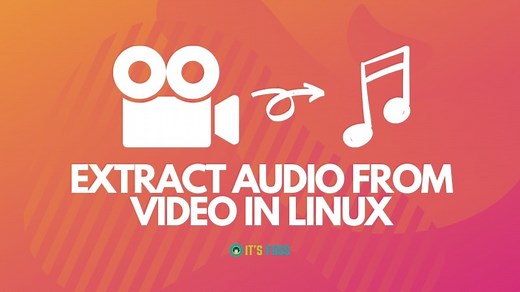 Extract Audio From Video in Ubuntu and Other Linux