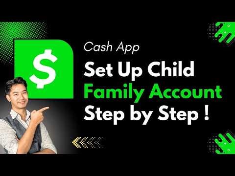 How to Set Up a Cash App for Your Child Family Account