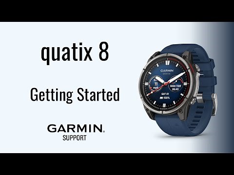 quatix® 8 | Getting Started | Garmin Support