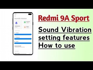 Redmi 9A Sport Sound Vibration setting features How to use