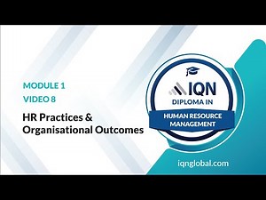 HR Practices and Organisational Outcomes with High-Performance Work Systems explored in IQN Diploma