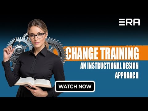 Change Training | An Instructional Design Approach