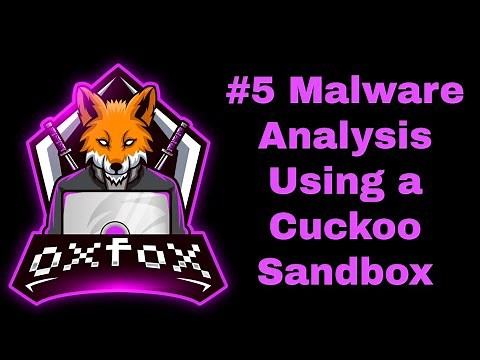 #5 Malware Analysis Using a Cuckoo Sandbox