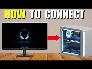 How To Connect Alienware Monitor To PC