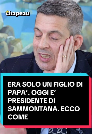 Da 'figlio di...' a Presidente di Sammontana