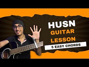 Husn Guitar Lesson | Anuv Jain | 5 Easy Chords & Strumming Pattern