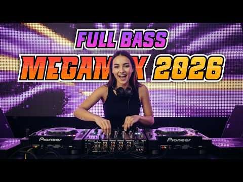 MEGAMIX - Full Bass DJ Mix 2026 - High Energy Party Music