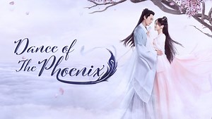 EP1: Dance of the Phoenix - Free - China - TV - Traditional Costume - Romance,Fantasy - Yang Chaoyue,Xu Kaicheng,Fu Jing,Estelle Chen