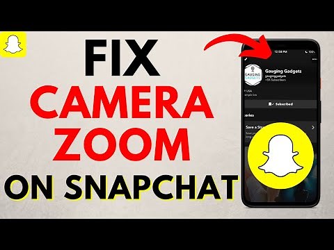 How to FIX Snapchat Camera Zoom Problem