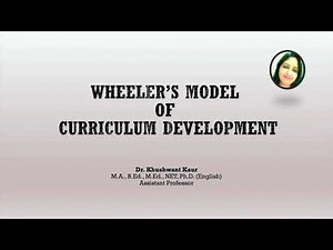 Wheeler’s Model of Curriculum Development