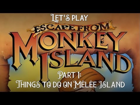 Escape from Monkey Island - Part 1 - Things to do on Mêlée Island