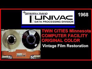 UNIVAC Computer History: Twin Cities Factory Tour restored 1968 film mainframe "Electronic Servants"