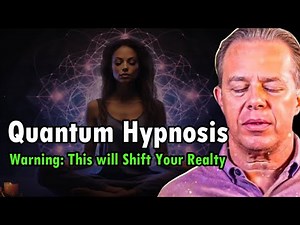 Dr. Joe Dispenza - Quantum Hypnosis Meditation - Shift Your Reality And Manifest Your Dreams.