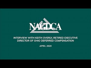 A Conversation with Keith Overly, retired Executive Director of Ohio Deferred Compensation