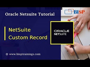 #1 How to Create Custom Records in NetSuite | NetSuite Consulting |NetSuite Training | BISP NetSuite