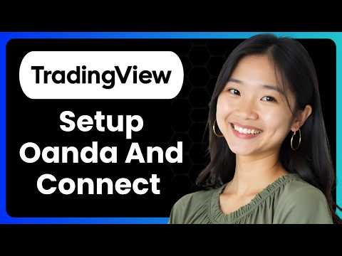 How To Setup Oanda And Connect To Tradingview