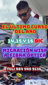 CURSO MIGRACIÓN WISP A FIBRA OPTOCA SAN CRISTÓBAL DE LAS CASAS, CHIAPAS 14,15 y 16 Diciembre | Tacoshi-97