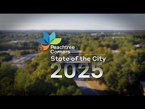 Peachtree Corners State of the City 2025 | Innovation, Growth, and Community Progress