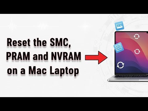 How to Reset the SMC, PRAM, and NVRAM on a Mac Laptop