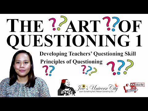 Art Of Questioning | Principles in Posing Questions | Questioning Strategies lJoie's Universe City