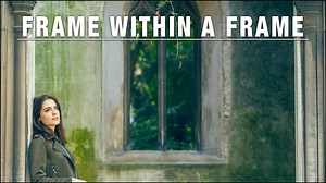 Frame within a Frame Photography