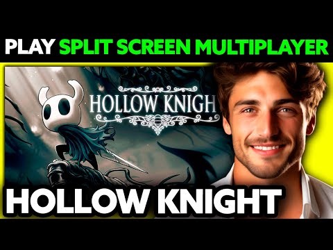 How To Play Hollow Knight Split Screen Multiplayer? (2025)